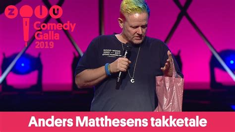 Anders Matthesens takketale ZULU Comedy Galla 2019 YouTube
